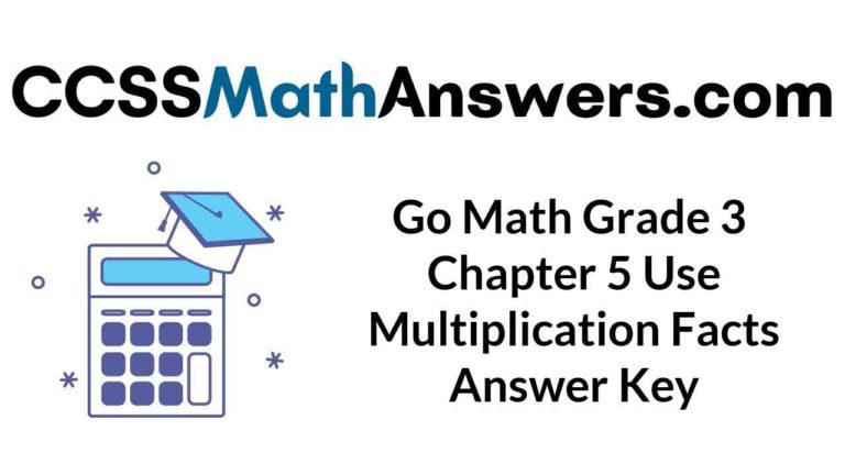 go-math-grade-3-answer-key-chapter-5-use-multiplication-facts-extra