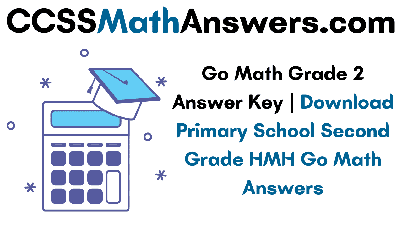 Go Math Grade 2 Answer Key