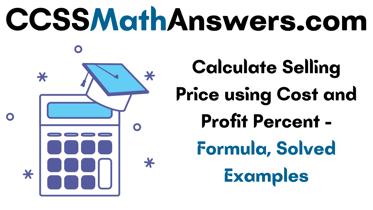 Calculate Selling Price using Cost and Profit Percent