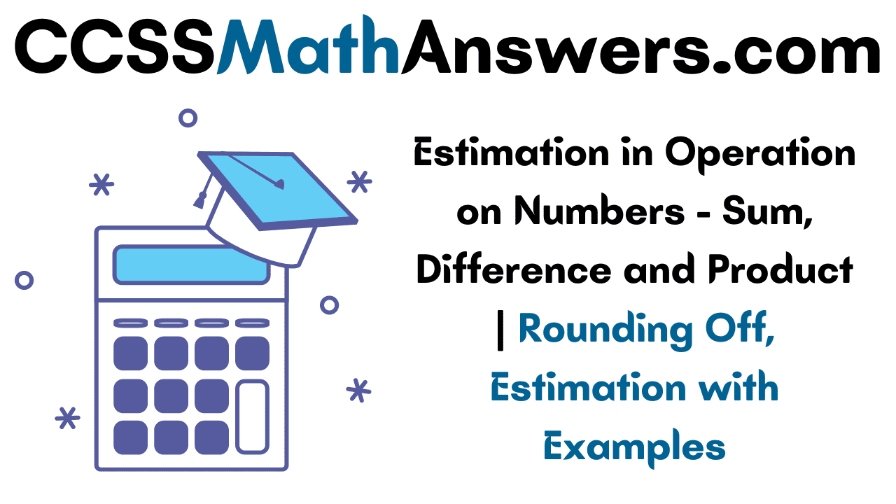 Estimation in Operations on Numbers