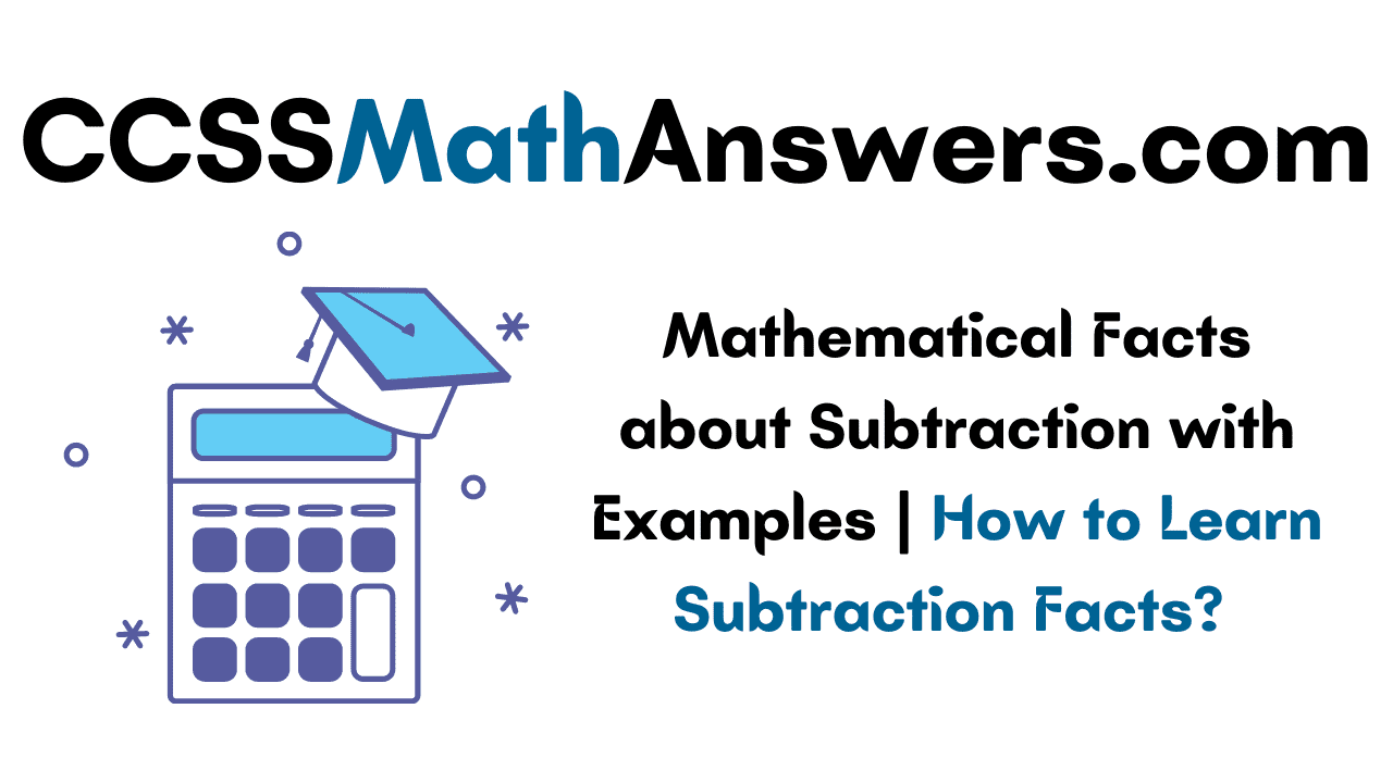 Facts about Subtraction
