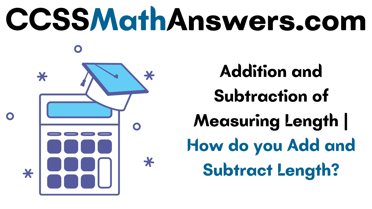 Addition and Subtraction of Measuring Length