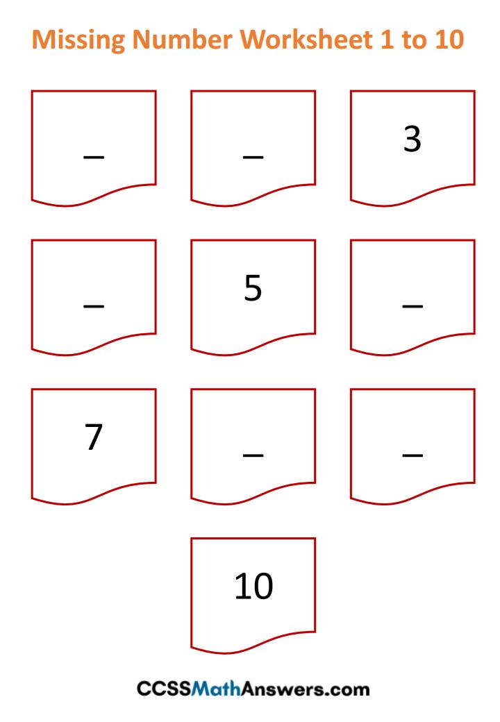Fill in the Missing Number Worksheet 1 to 10
