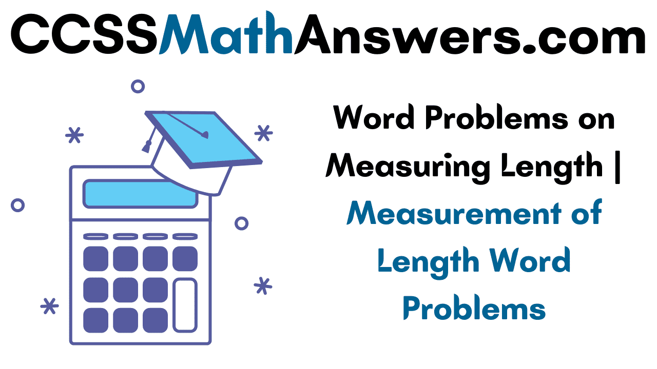 Word Problems on Measuring Length