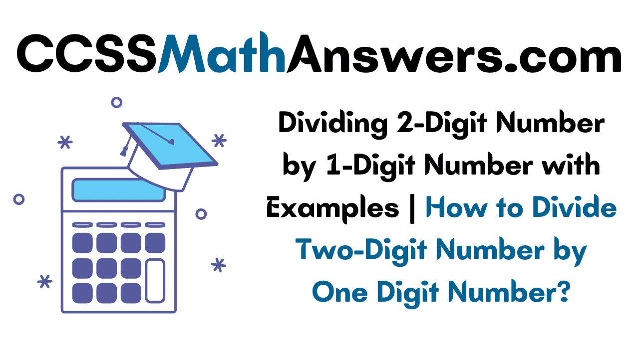 Dividing 2-Digit Number by 1-Digit Number