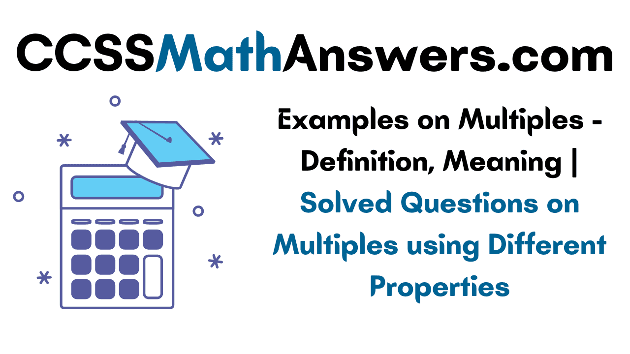 Examples on Multiples