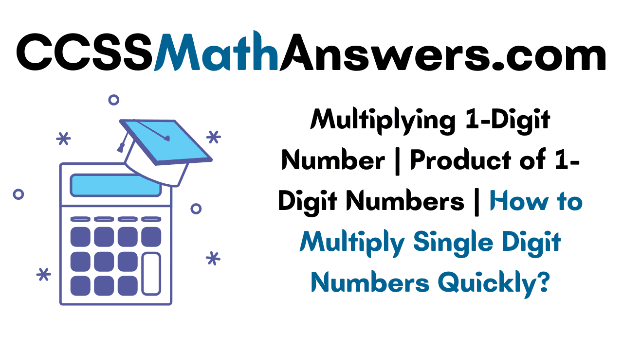 Multiplying 1-Digit Number