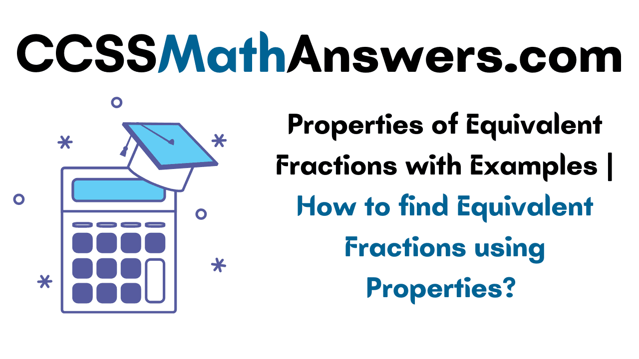 Properties of Equivalent Fractions