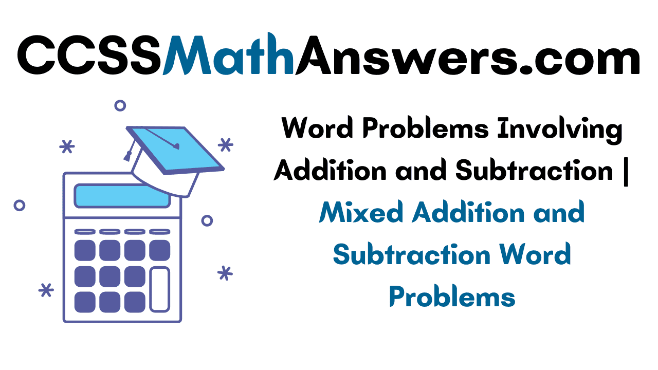 Word Problems Involving Addition and Subtraction