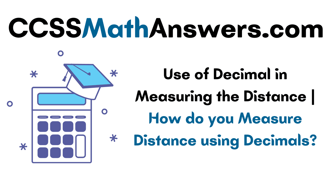 Use of Decimal in Measuring the Distance