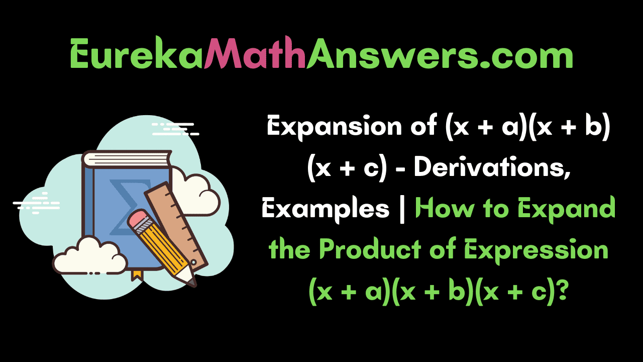 Expansion of (x + a)(x + b)(x + c)