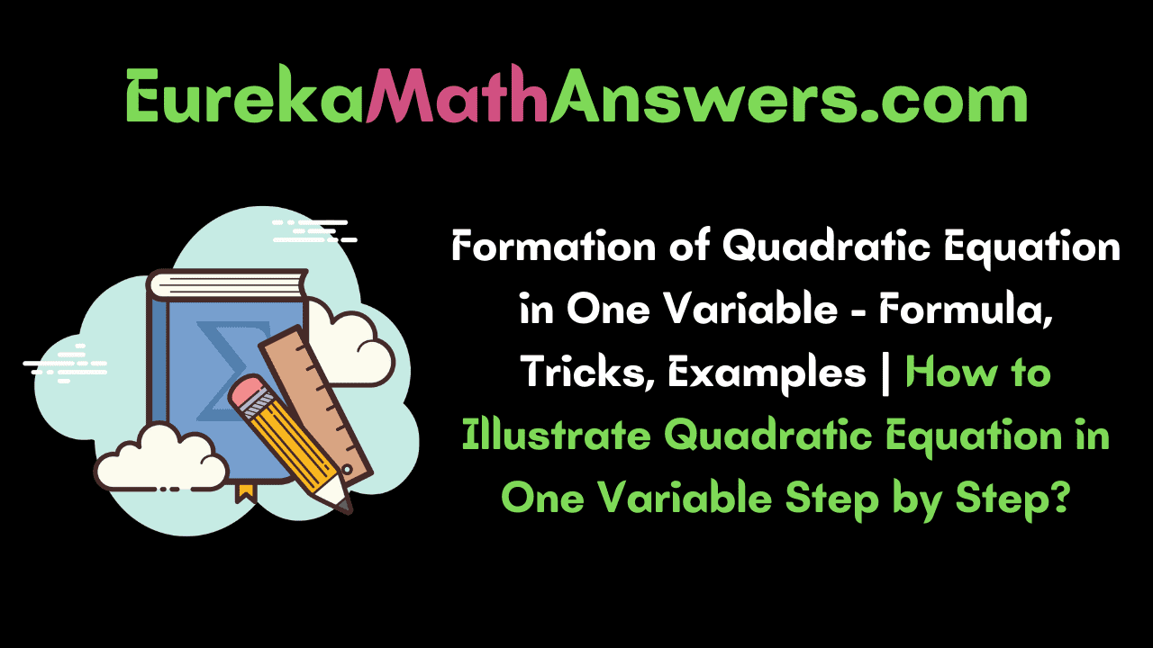 Formation of Quadratic Equation in One Variable