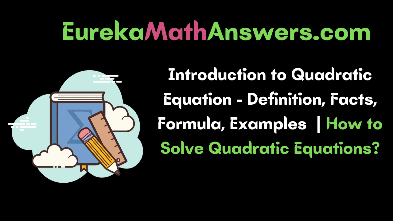 Introduction to Quadratic Equation