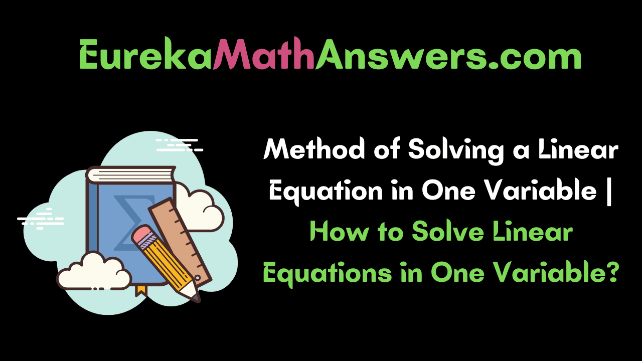 Method of Solving a Linear Equation in One Variable