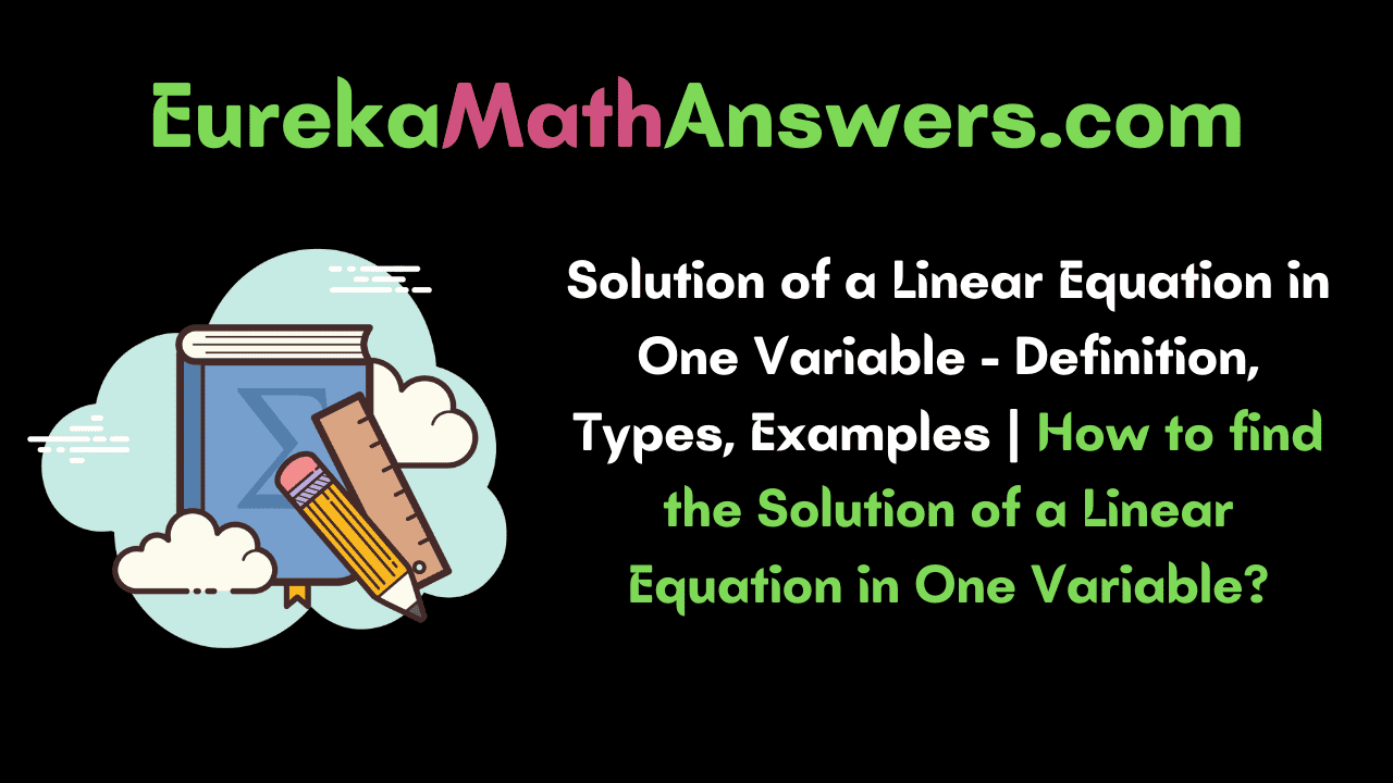 Solution of a Linear Equation in One Variable