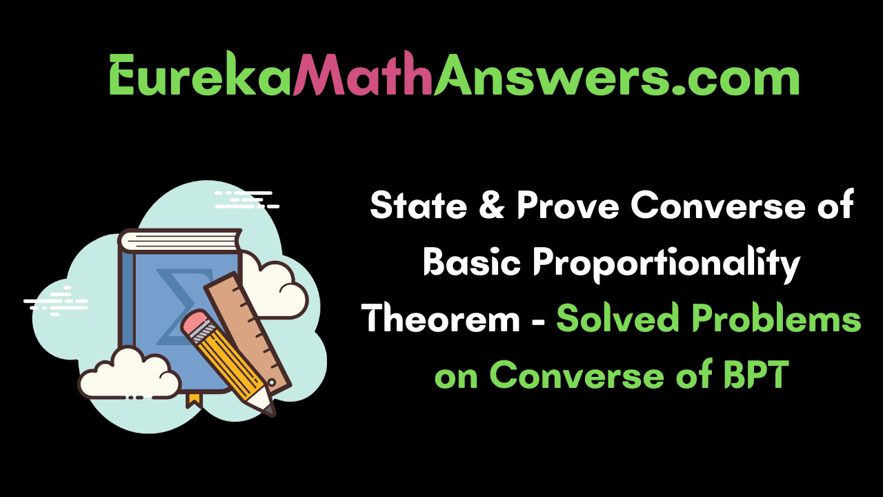 Converse of Basic Proportionality Theorem