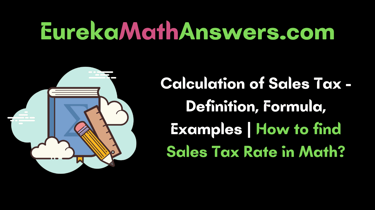 calculation-of-sales-tax-definition-formula-examples-how-to-find-sales-tax-rate-in-math