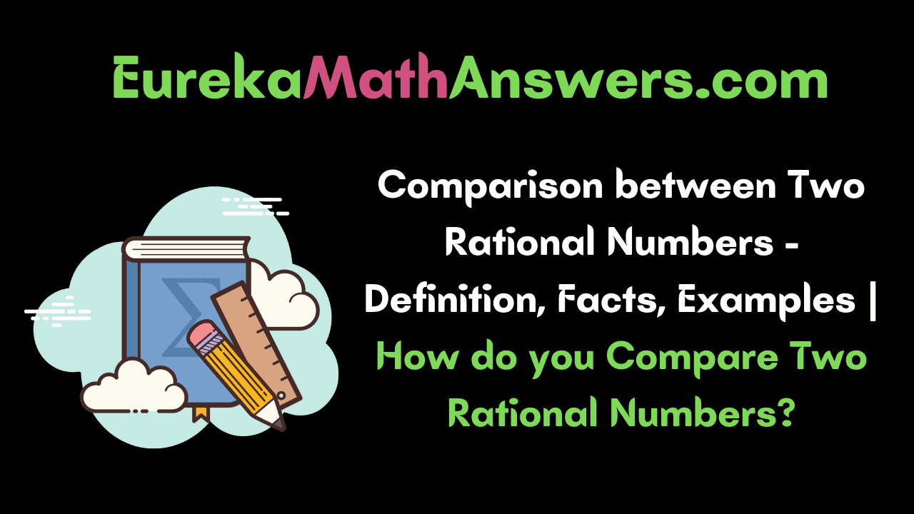 Comparison between Two Rational Numbers