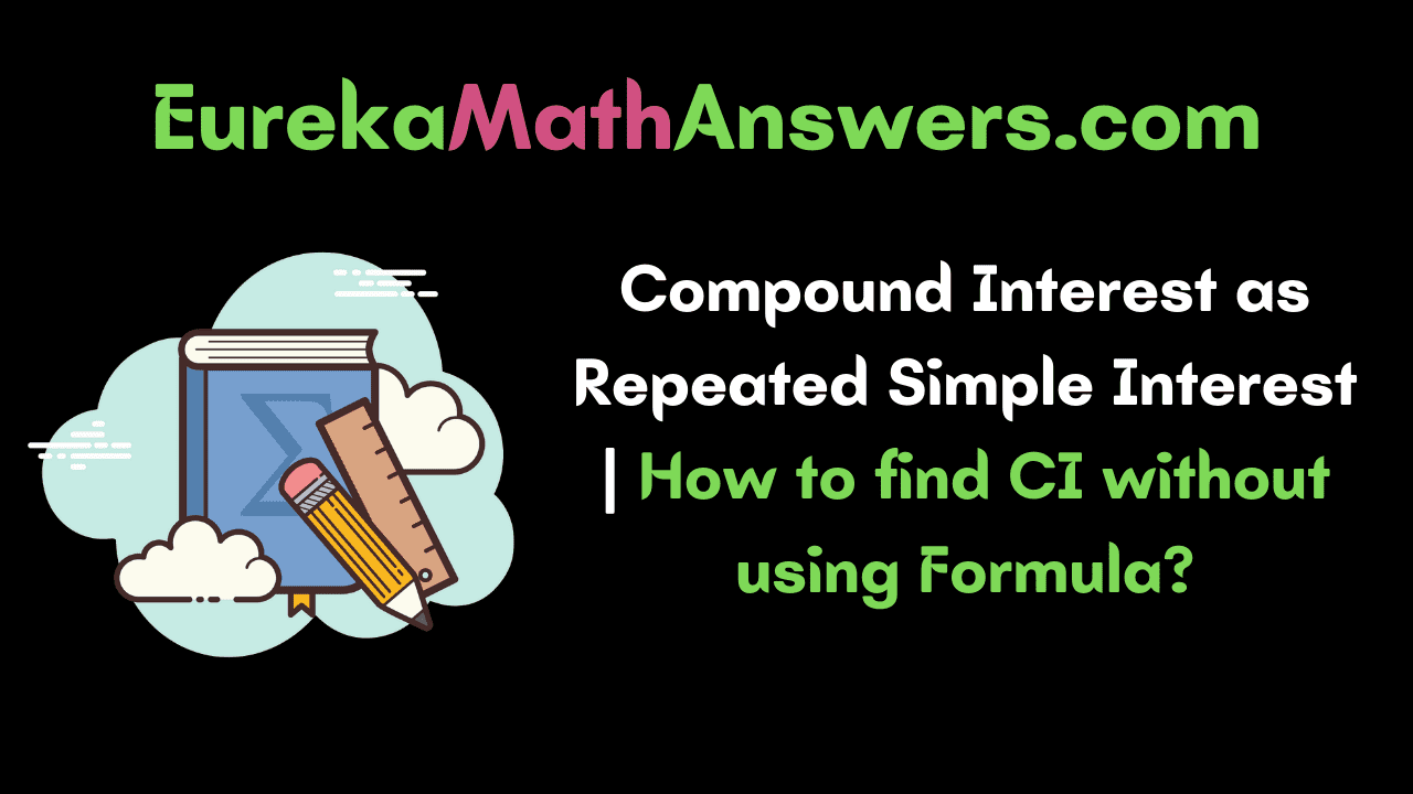 Compound Interest as Repeated Simple Interest
