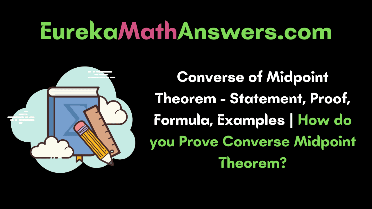 Converse of Midpoint Theorem
