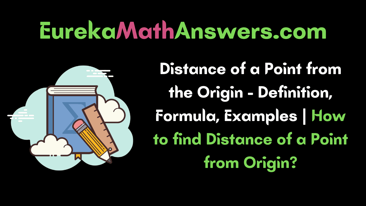Distance of a Point from the Origin
