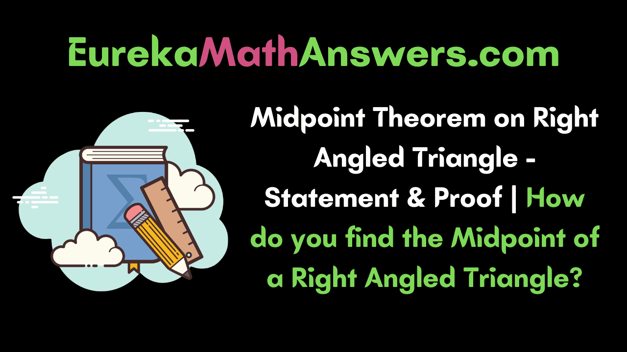 Midpoint Theorem on Right Angled Triangle