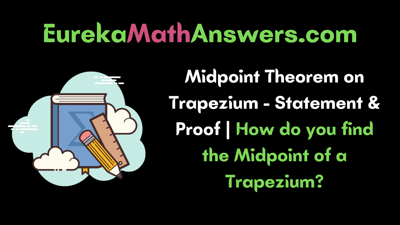 Midpoint Theorem on Trapezium