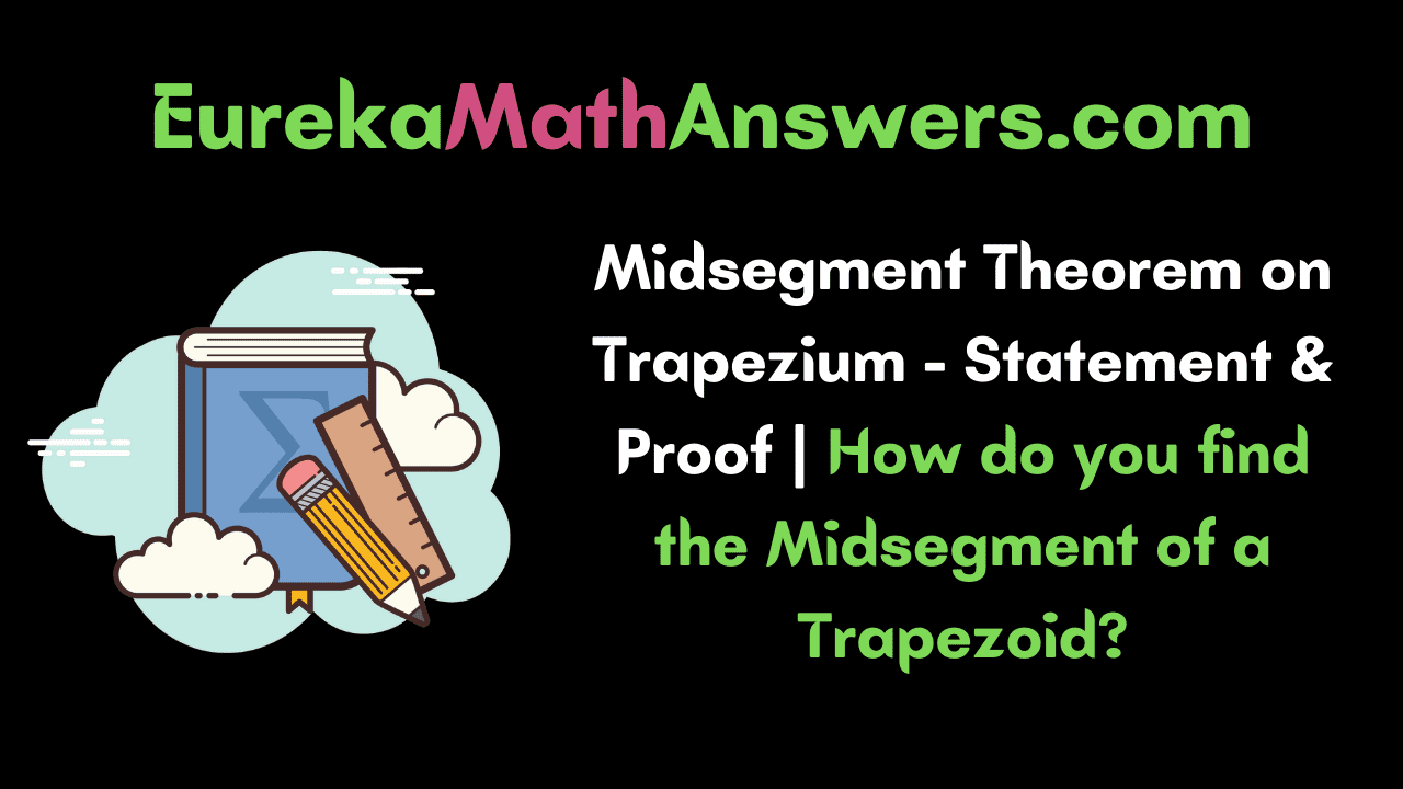Midsegment Theorem on Trapezium
