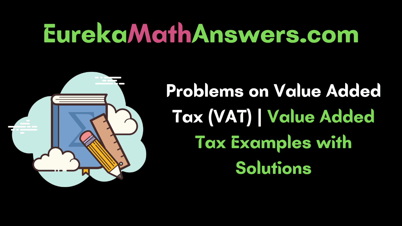 Problems on Value Added Tax