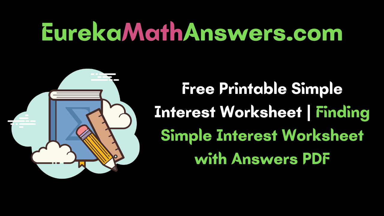 free-printable-simple-interest-worksheet-finding-simple-interest