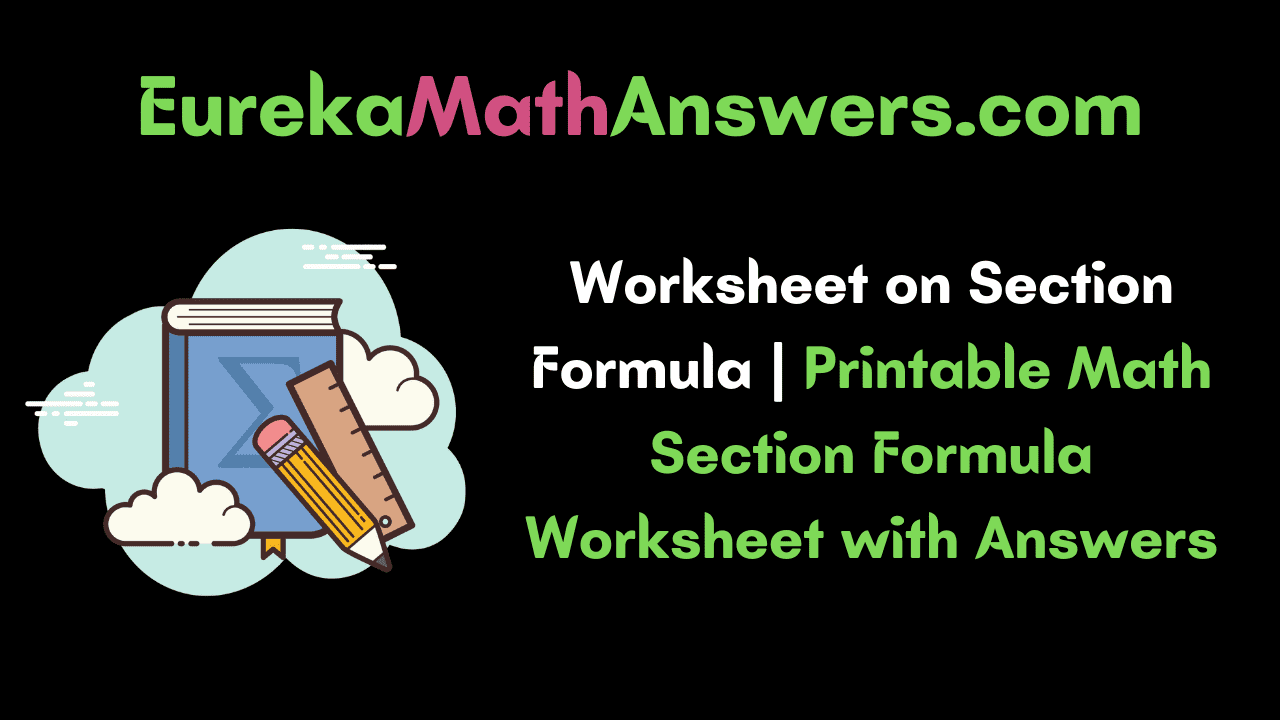 Worksheet on Section Formula