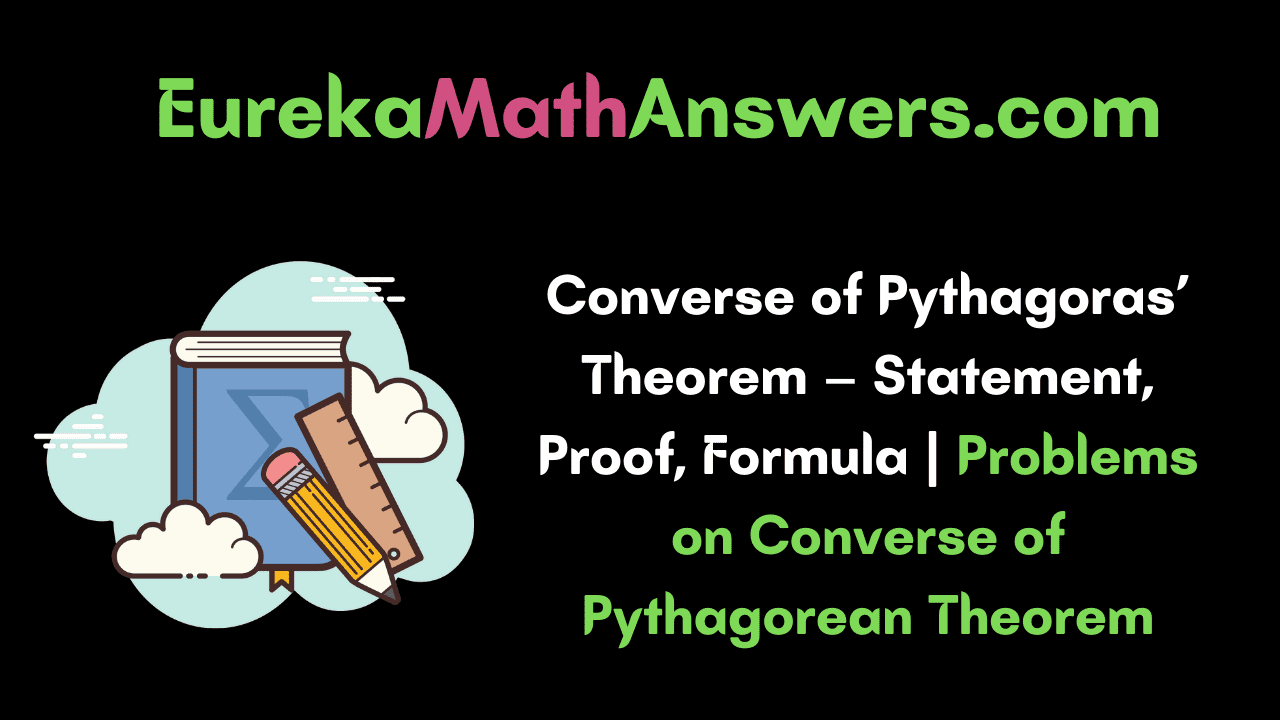 Converse of Pythagoras’ Theorem
