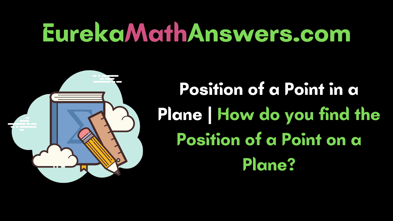 Position of a Point in a Plane