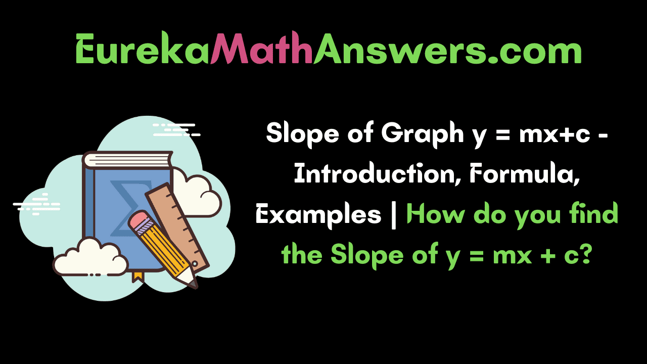 Slope of Graph y = mx+c